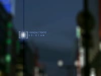 //GINZA// TOKYO 05.51 AM thumbnail