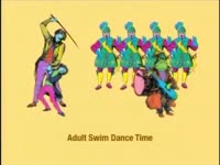 Adult Swim Dance Time thumbnail