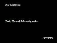 Tim and Eric Sucks