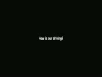 How's Our Driving