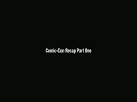 Comicon 2011 Recap Part 1 thumbnail