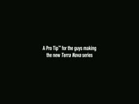 Terra Nova Pro Tip