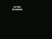 Old and New Parenting Tools