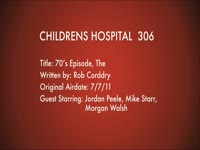 Children's Hospital Ep. 306