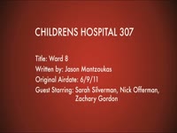 Children's Hospital Ep. 307