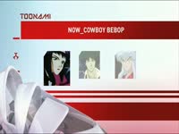 Toonami Now Cowboy Bebop 03