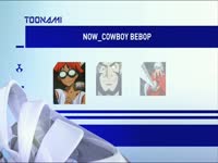 Toonami Now Cowboy Bebop 05