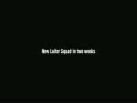 New Loiter Squad Mar 10 thumbnail