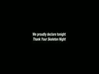 Thank Your Skeleton Night