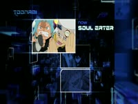 Toonami 2.0 Now Soul Eater 06