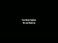 Free Movie Taglines Pt 1 thumbnail