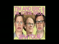 Tim and Eric 2014 Tour Dates thumbnail